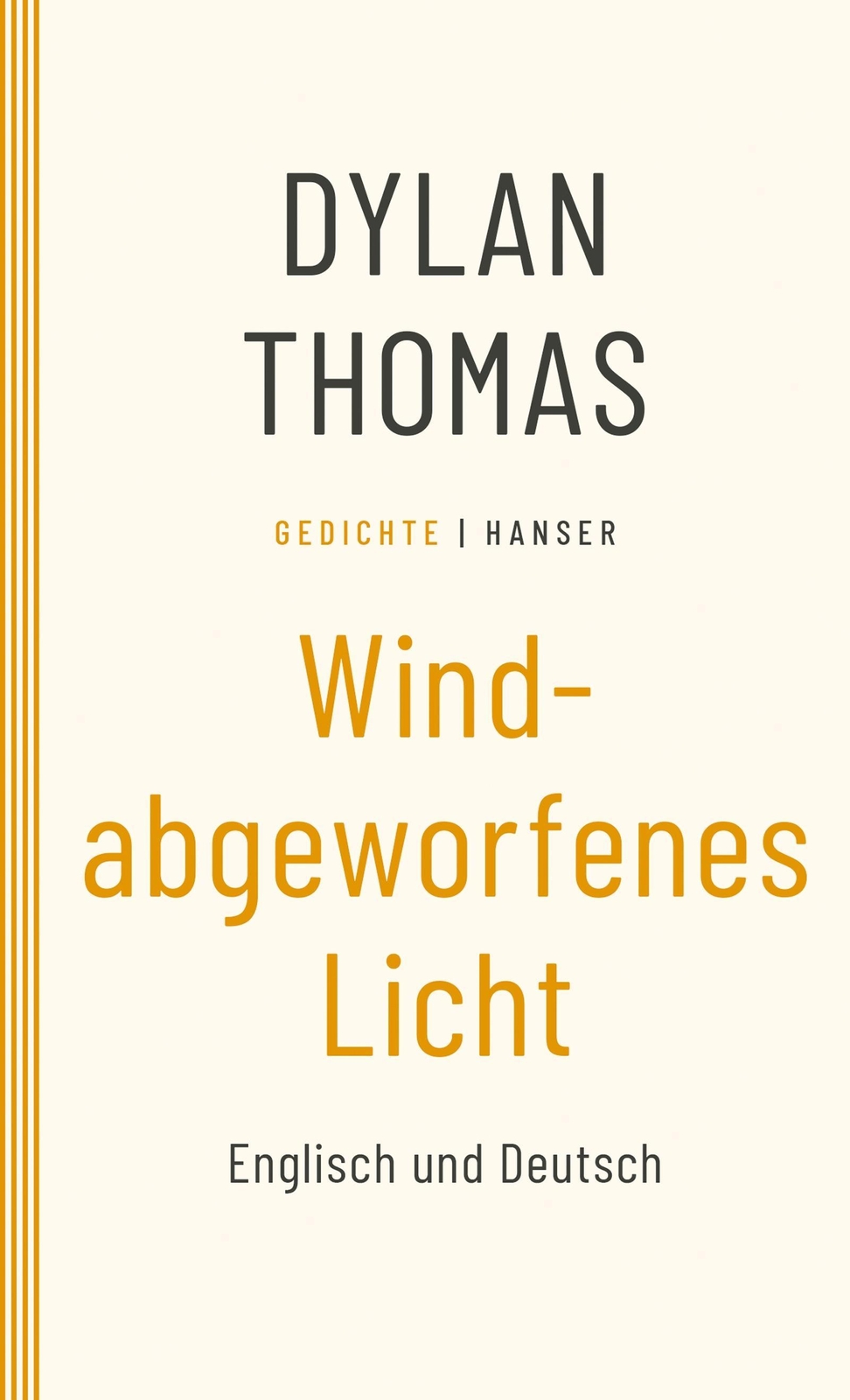 Windabgeworfenes Licht Dylan Thomas