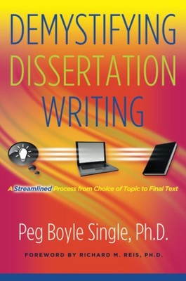 Demystifying Dissertation Writing: A Streamlined Process from Choice of Topi...