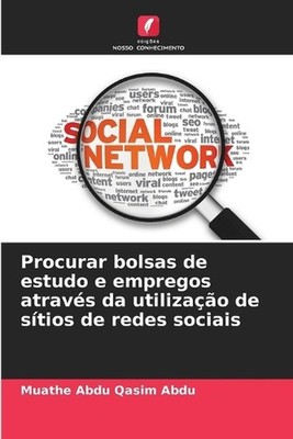 Procurar bolsas de estudo e empregos atravs da utilizao de stios de redes sociai