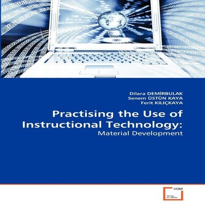 Practising the Use of Instructional Technology KS OmniScriptum Pu