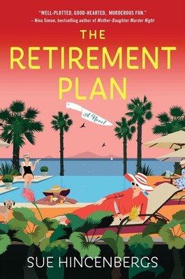 The Retirement Plan by Sue Hincenbergs Paperback Book
