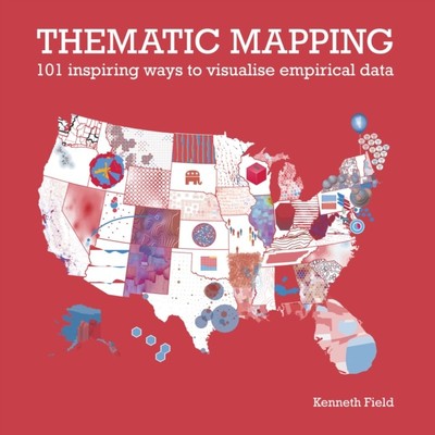 Thematic Mapping by Kenneth Field (Paperback Book)