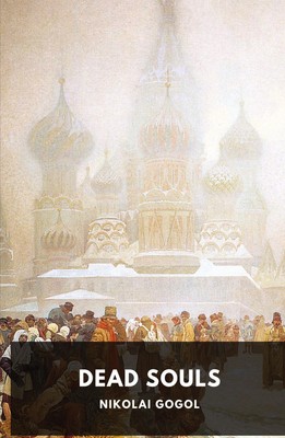 Nikolai Gogol | Dead Souls by Nikolai Gogol | Taschenbuch | Englisch (2019)