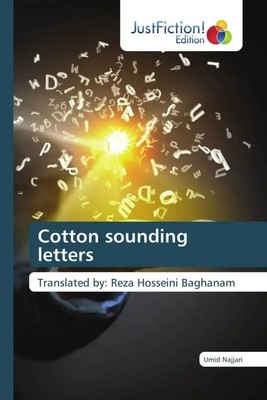 Cotton sounding letters | Translated by: Reza Hosseini Baghanam | Umid Najjari
