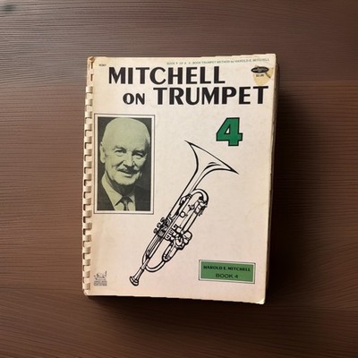 Harold Mitchell  Trumpet Method Book #4 Comb Bound 1967 Very Good Condition