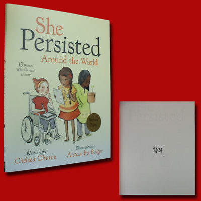 She Persisted Around The World SIGNED Chelsea Clinton (2018,HC,1st/1st)  NEW