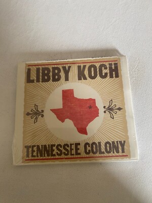 Libby Koch  - Tennessee Colony  [2014]  -  NEW