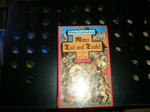 Ritter Tod und Teufel Laufenberg, Walter :