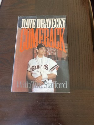 Dave Dravecky Comeback With Tim Stafford 1990 Hardcover