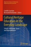Cultural Heritage Education In The Everyday Landscape Camilla Casonato