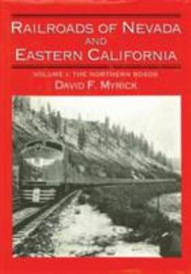 Railroads of Nevada and Eastern California, Vol. 2: The Southern Roads (Volume..