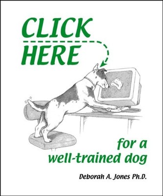 CLICK HERE...FOR A WELL-TRAINED DOG By Deborah Jones