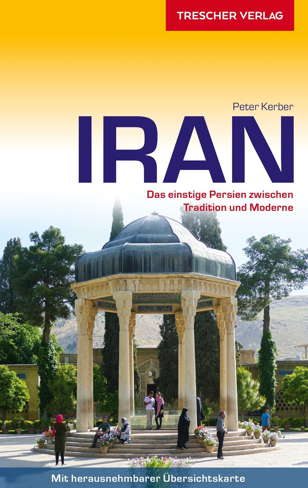 Reiseführer Iran Peter Kerber 9783897943964