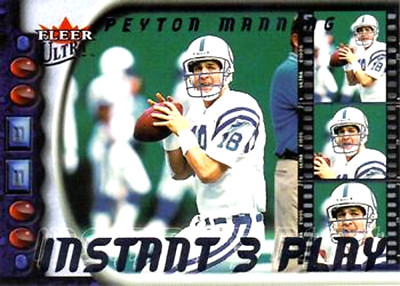 2000 Ultra INSTANT THREE PLAY #1 Peyton Manning ONE BAD CORNER Colts HOF