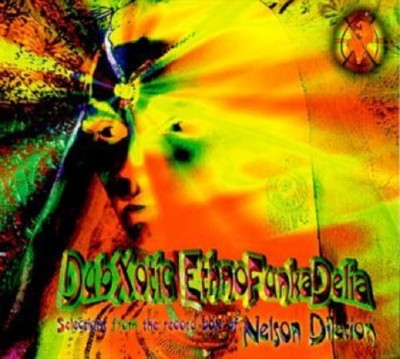 Dubxotic Ethnofunkadelia, by Nelson Dilation,  CD, New