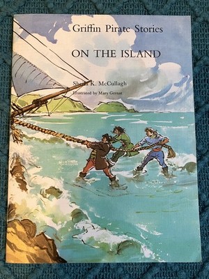 Griffin Pirate Stories Book 8 On The Island Sheila K McCullagh Vintage