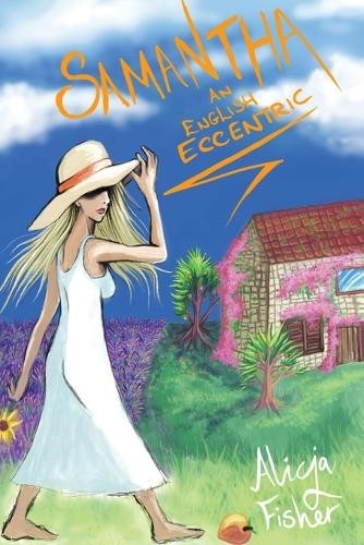 Алисия Фишер - Саманта, английская эксцентричка (в мягкой обложке) (ИМПОРТ ИЗ Великобритании)