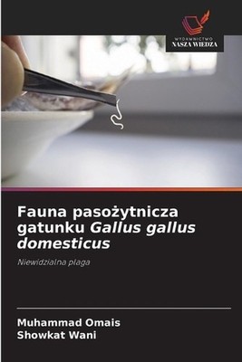 Fauna pasoytnicza gatunku Gallus gallus domesticus by Muhammad Omais (Polish) Pa