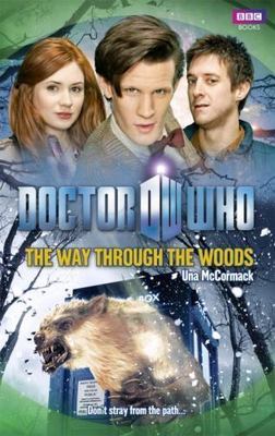 Doctor Who: Way through the Woods (Dr. Who) by Una McCormack