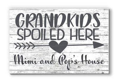 Grandkids Spoiled Here Sign - Personalized Grandma and Grandpa Gift