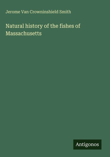 Jerome Van Crowninshield Smith | Natural History Of The Fishes Of Massachusetts-image