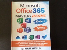 Microsoft Office 365 Mastery by Ethan Wells 2025, Trade Paperback
