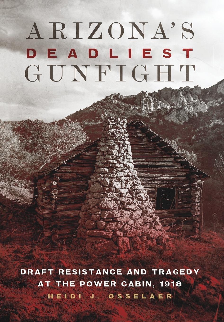 Heidi J. Osselaer | Arizona's Deadliest Gunfight | Buch | Englisch