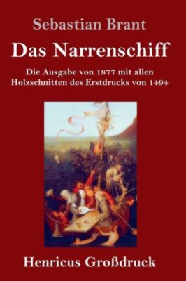 Das Narrenschiff (Gro?Druck)
