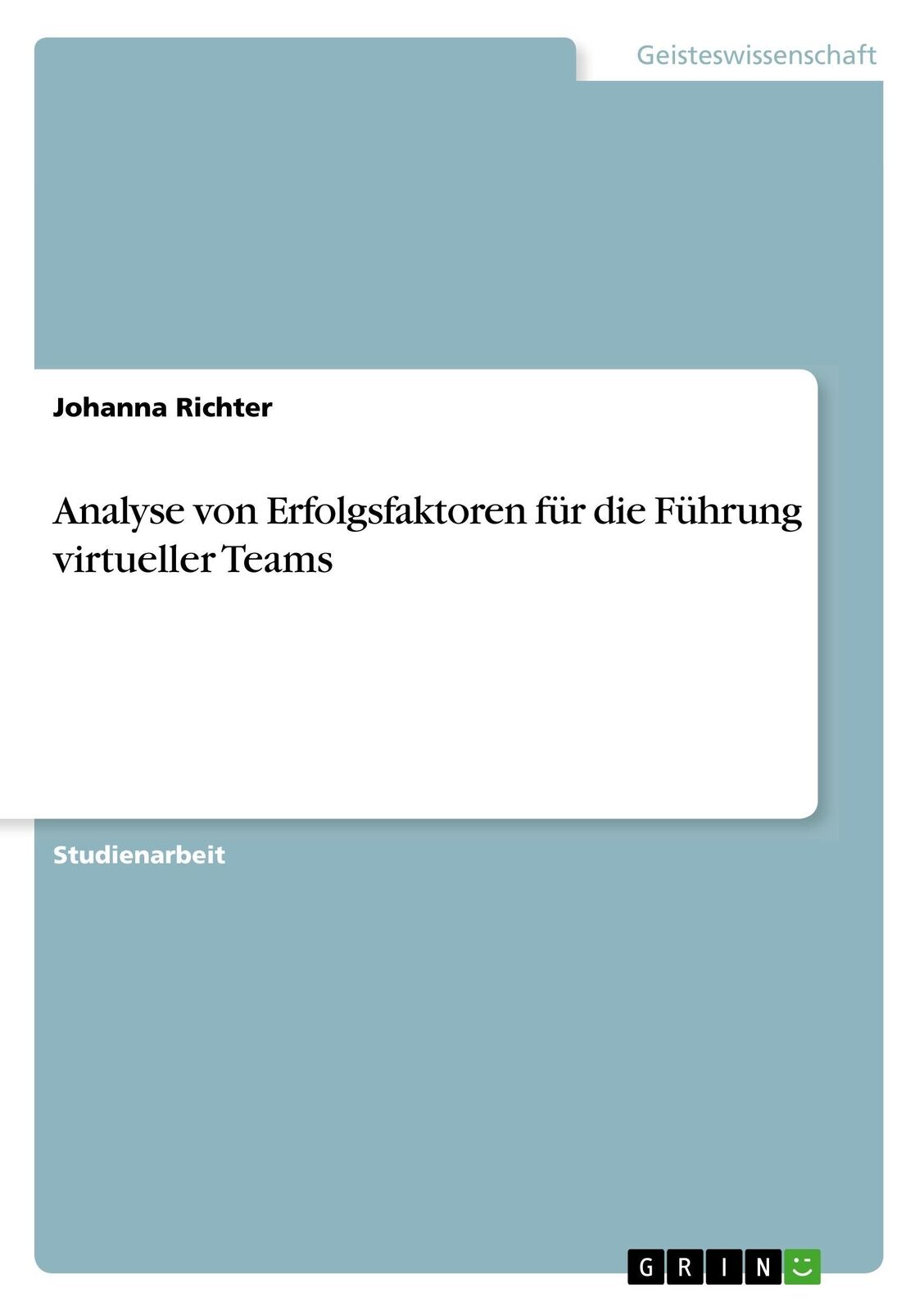 Thumbnail - Analyse Von Erfolgsfaktoren Für Die Führung Virtueller Teams | Buch |