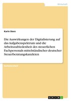 Die Auswirkungen Der Digitalisierung Auf Das Aufgabenspektrum Und Die...