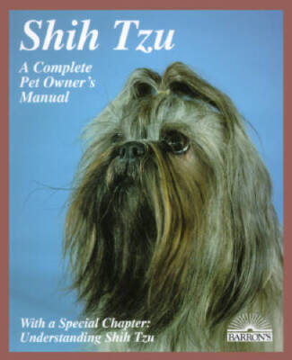 Shih-Tzus: Everything About Purchase, Care, Nutrition, Breeding, an - ACCEPTABLE