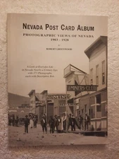Nevada Post Card Album Photographic Views of Nevada 1903-1928 Robert Green PB VG