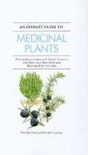 Instant Guide to Medicinal Plants - Hardcover By Pamela Forey - GOOD