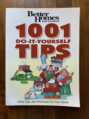 Better Homes and Gardens  1001 Do-It-Yourself Tips Hints Shortcuts Paperback