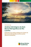 FéLix Muxlhanga | AnáLise HidrolóGica Da Sub-Bacia HidrográFica Do Rio Luenha
