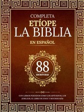La Biblia Et ope Completa en 88 Escrituras Espa olas: Con libros perdidos...