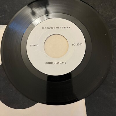 #1 ORIGINAL SOUL 45 - Ray, Goodman & Brown - Good Old Days TRST PRESS white  lbl