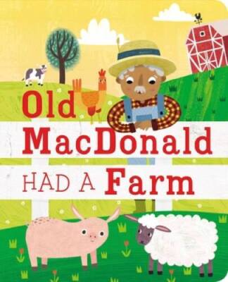 Old MacDonald Had a Farm - Board book By Editors of Silver Dolphin Books - GOOD