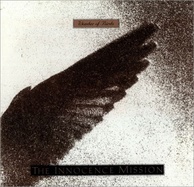 The Innocence Mission - The Wonder Of  Birds (10'')