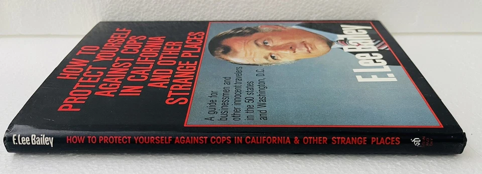 How to Protect Yourself Against Cops by F. Lee Bailey 1982 Hardcover Dust Jacket - Image 2 of 4