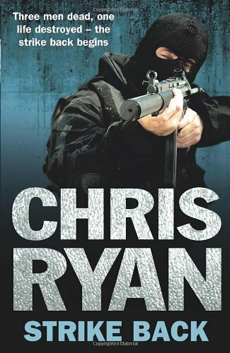 Strike Back By Chris Ryan. 9780099556657