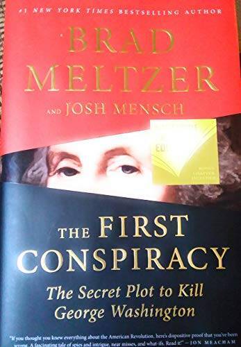 The First Conspiracy - Hardcover By Meltzer, Brad;Mensch, Josh - GOOD