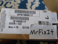 W10606117 Genuine Whirlpool Ice Door for Fridges NEW with box