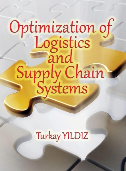 Turkay Yildiz | Optimization Of Logistics And Supply Chain Systems | Buch (2019)-image