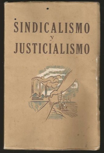Book Peronism Sindicalismo Y Justicialismo Eva Pero Evita & Juan Domingo Peron