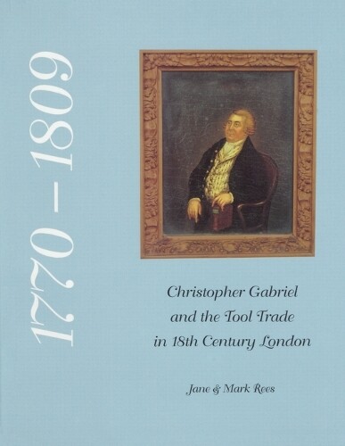 Thumbnail - Mark Rees Jane Christopher Gabriel And The Tool Trade In 18th Cen