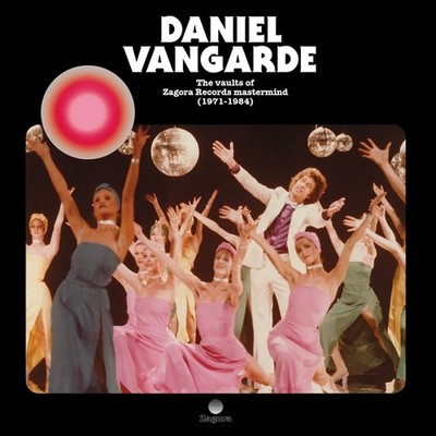 DANIEL VANGARDE The Vaults of Zagora Records Mastermind (1971-1984) Records & LP