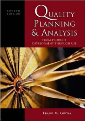 Quality Planning and Analysis: From Product Development through Use - GOOD