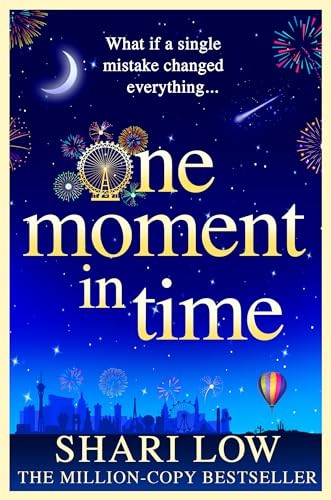 One Moment in Time THE NUMBER ONE BESTSELLER by Shari Low (Hardback Book) - Image 7