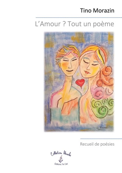 L'amour ? Tout Un PoèMe Tino Morazin Taschenbuch FranzöSisch 2024-image